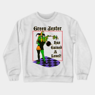 Green Jester Has Gained A Level! - Retro 90's 2000's Video Game Nostalgia Crewneck Sweatshirt